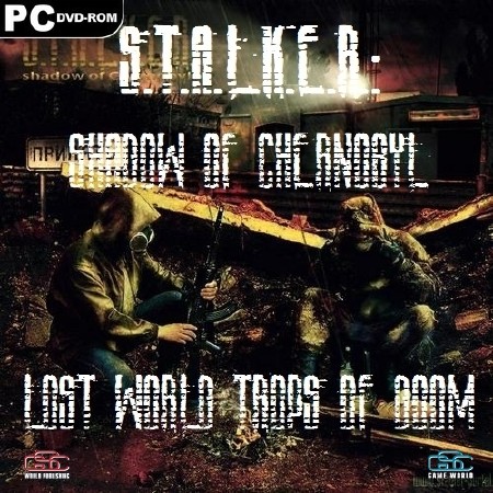 S.T.A.L.K.E.R.: Shadow of Chernobyl - Lost World Trops of Doom (2011/RUS/RePack by R.G.Element Art)