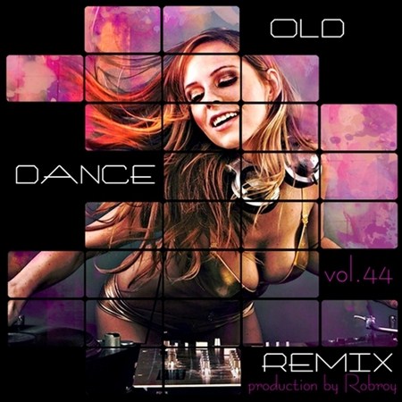 Old Dance Remix Vol.44 (2011)