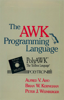 Aho A., Kernighan B., Weinberger P. - The AWK Programming Language [1988, PDF, ENG]