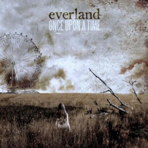 Everland - Once Upon A Time (2011)
