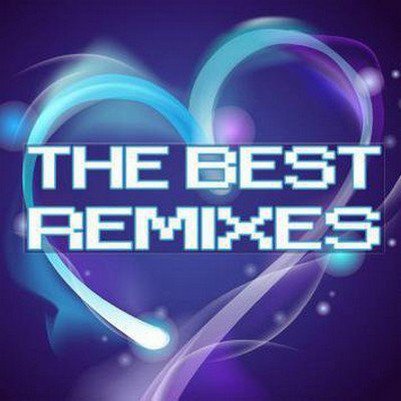 VA - The Best Remixes Vol.1 (January 2011)