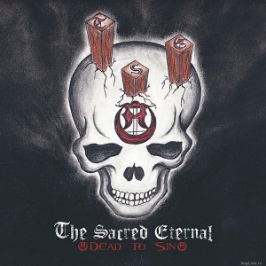 The Sacred Eternal - Dead To Sin (2011)