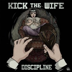 Kick The Wife! -  (3 )
