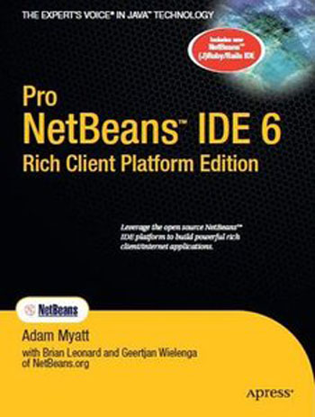 Pro NetBeans IDE 6, Rich Client Platform Edition