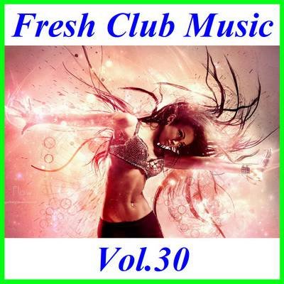 VA - Fresh Club Music Vol.30 (2011) МР3