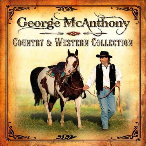(Country) George McAnthony - Country & Western Collection - 2011, MP3, 320 kbps