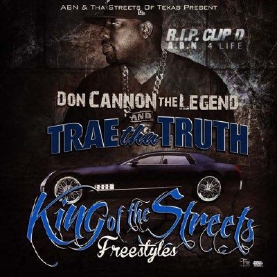 Trae Tha Truth - King Of The Streets Freestyles (2012)