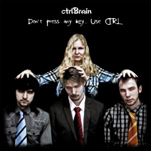 ctrlBrain - Don't Press Any Key. Use CTRL (EP 2012)