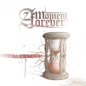 A Moment Forever - Impressions (Demo) (2011)