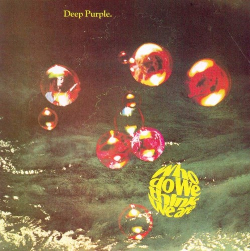 (Hard Rock) Deep Purple - Who Do We Think We Are - 1973 [First Holland Press CDP 7 48273 2] - 1987, FLAC (image+.cue), lossless