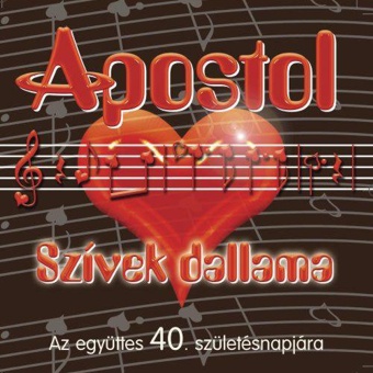 (Soft Rock, Pop-Rock) Apostol - Szívek dallama - 2011, MP3, 320 kbps