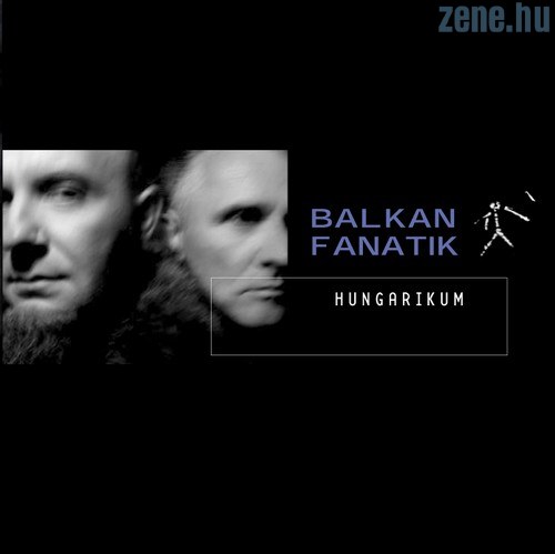 (- / Fotk-Etno) Balkan Fanatik - Hungarikum - 2006, FLAC (tracks+.cue), lossless