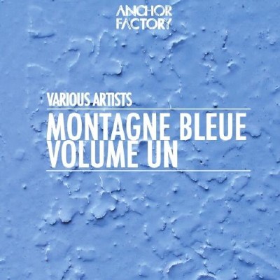 VA - Montagne Bleue Vol. 1 (2011)