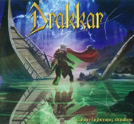 Drakkar - When Lightning Strikes (2012)