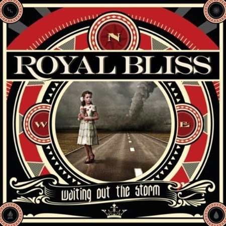 Royal Bliss - Waiting Out The Storm (Deluxe Edition) (2012)