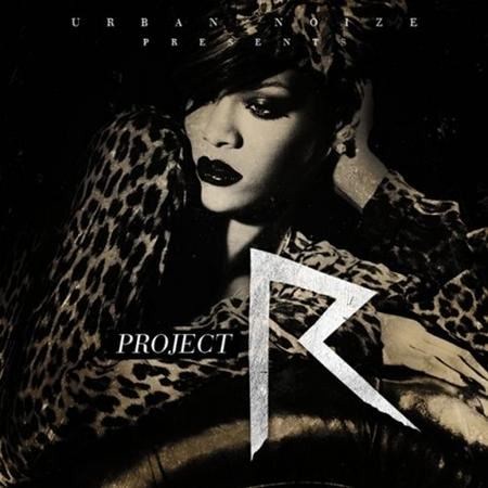 Rihanna - Project R (2012)