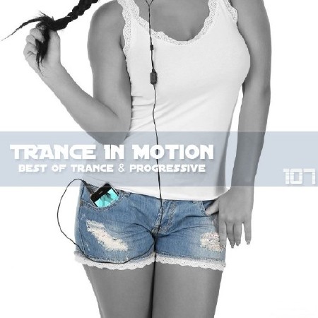 VA - Trance In Motion Vol.107 (2012)