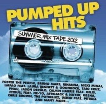 VA - Pumped Up Hits: Summer Mix Tape 2012