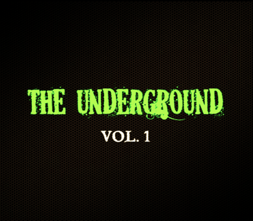 The Underground (Support Local Bands) - The Underground Vol. 1 (2012)