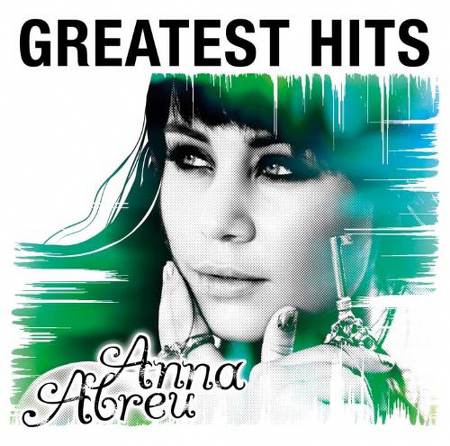 Anna Abreu - Greatest Hits [2012]