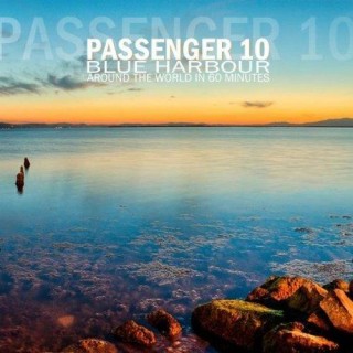 Passenger 10 - Blue Harbour (Around The World) [UDR1645]