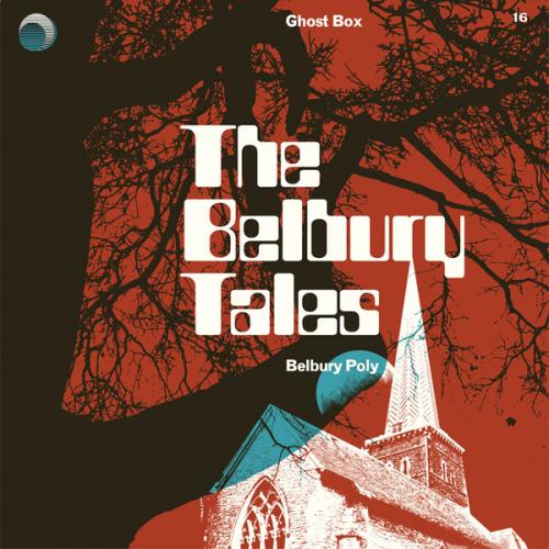 Belbury Poly - The Belbury Tales [2012]