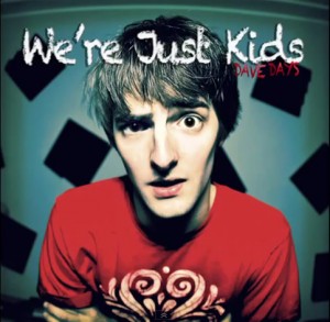 Dave Days -  We're Just Kids (EP) (2012)