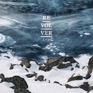 Revolver - Let Go (2012)