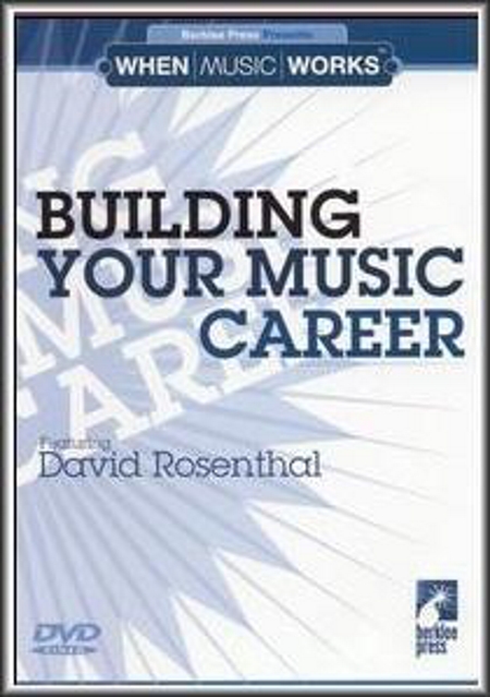 Building Your Music Career by David Rosenthal