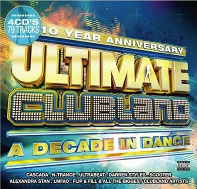 Ultimate Clubland A Decade In Dance (2012) [Multi]