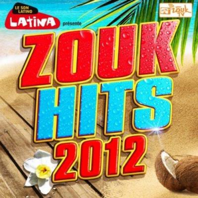 VA - Latina Presente Zouk Hits 2012 (2012)