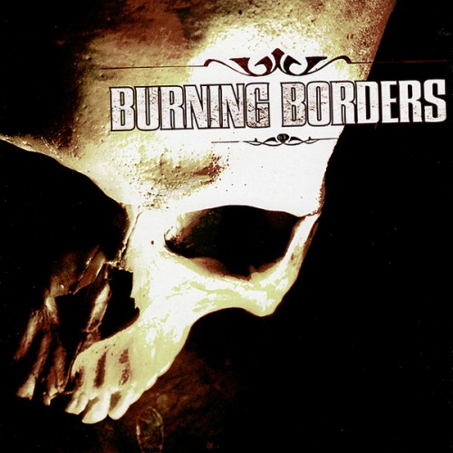 Burning Borders - Truth and Logic (2007)