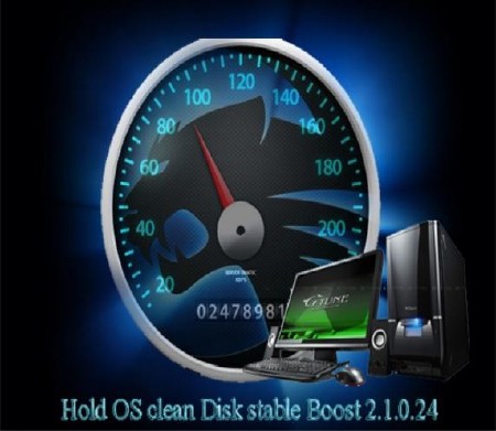 Hold OS clean Disk stable Boost 2.1.0.24