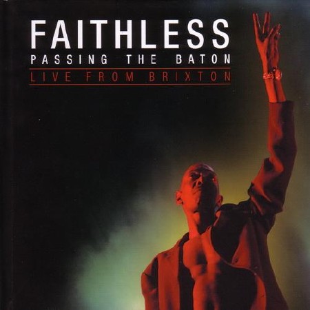 Faithless - Passing the Baton (2012)