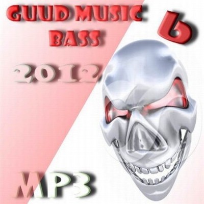 VA - Guud Music Bass 6 (2012) 