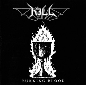 Kill - Burning Blood (2012)