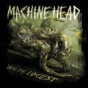 Machine Head - Unto The Locust (Special Edition) (2011)