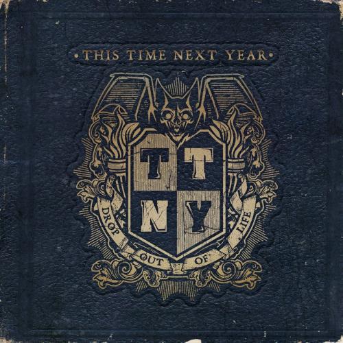 This Time Next Year - Drop Out of Life (Special Edition) (2011)
