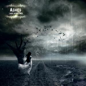 Ashes – Last Hope Dies (Demo) (2011)
