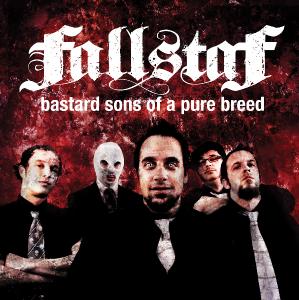 Fallstaf - Bastard Sons Of A Pure Breed (2011)