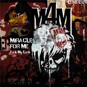Miracle For Me - Fuck My Luck [EP] (2011)