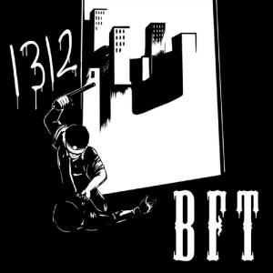 BFT (Blood Force Trauma) - 1312 (2011)