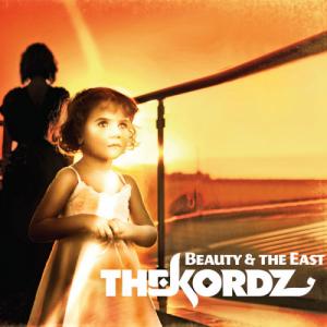 The Kordz - Beauty & the East (2011)