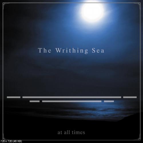 At All Times - The Writhing Sea (2011)