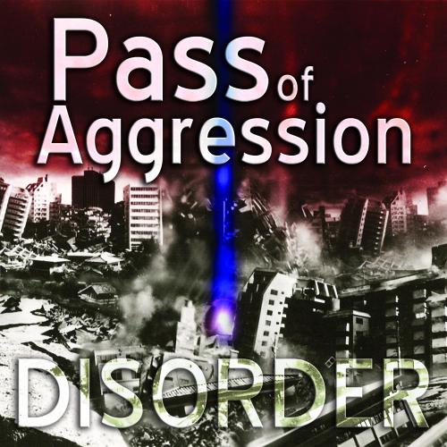 Pass of Aggression - Disorder [EP] (2010)