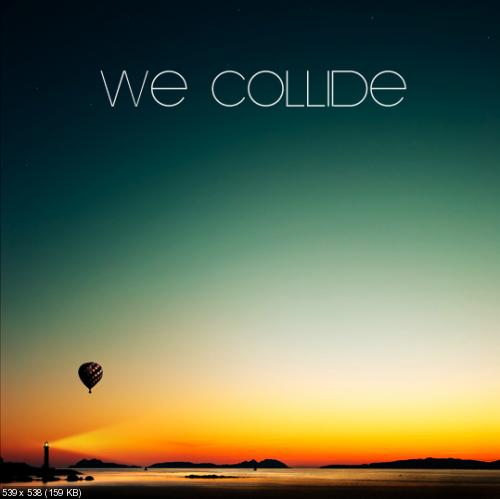 We Collide - We Collide EP (2012)