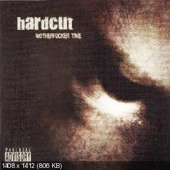 Hardcut  Motherfucking time (2005)