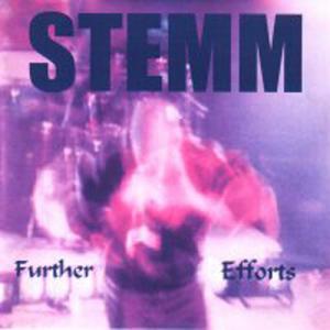 Stemm - Further Efforts (1999)