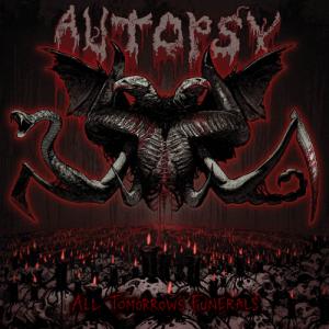 Autopsy - All Tomorrows Funerals (2012)