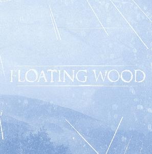 Floating Wood - EP 2012 [EP]